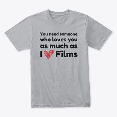 I love Films T-shirt