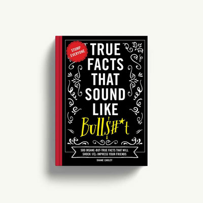 True Facts That Sound BS book